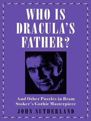 cover image of Who Is Dracula's Father?